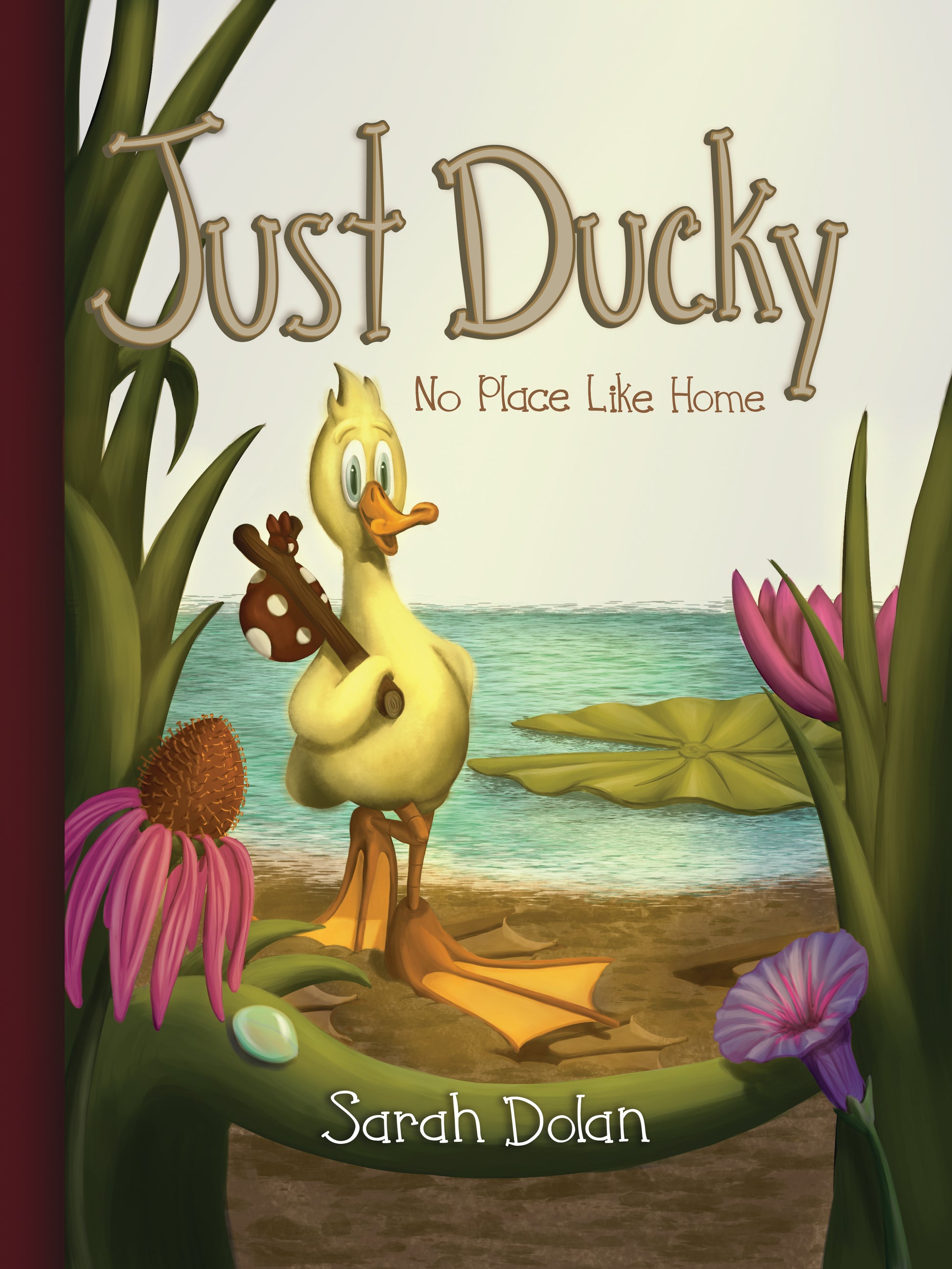 Picture of Front Cover of "Just Ducky: No Place Like Home"